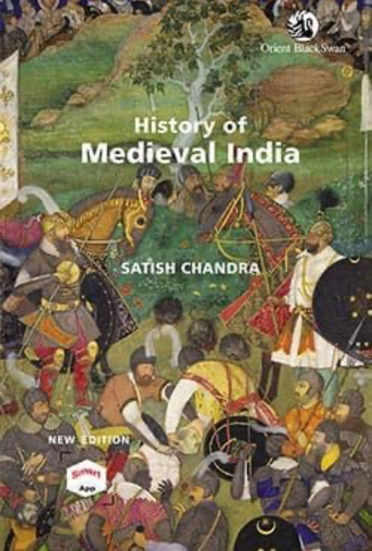 Cover of History of Medieval India book by Satish Chandra showing a Mughal-era battle scene illustration.