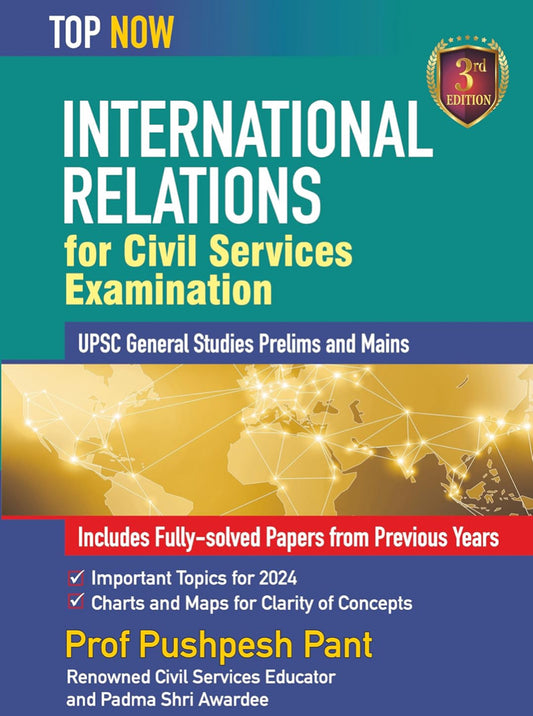 International Relations for Civil Services Examination By Pushpesh Pant, Includes Fully Solved Papers from Previous Years (English Medium)