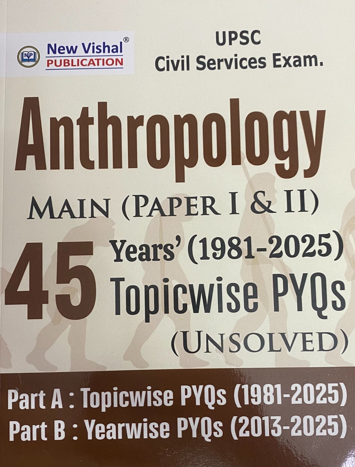 Cover of Anthropology Mains (Paper I & II) 45 Years’ Topicwise PYQs by New Vishal Publication for UPSC Civil Services, showing human evolution silhouettes.
