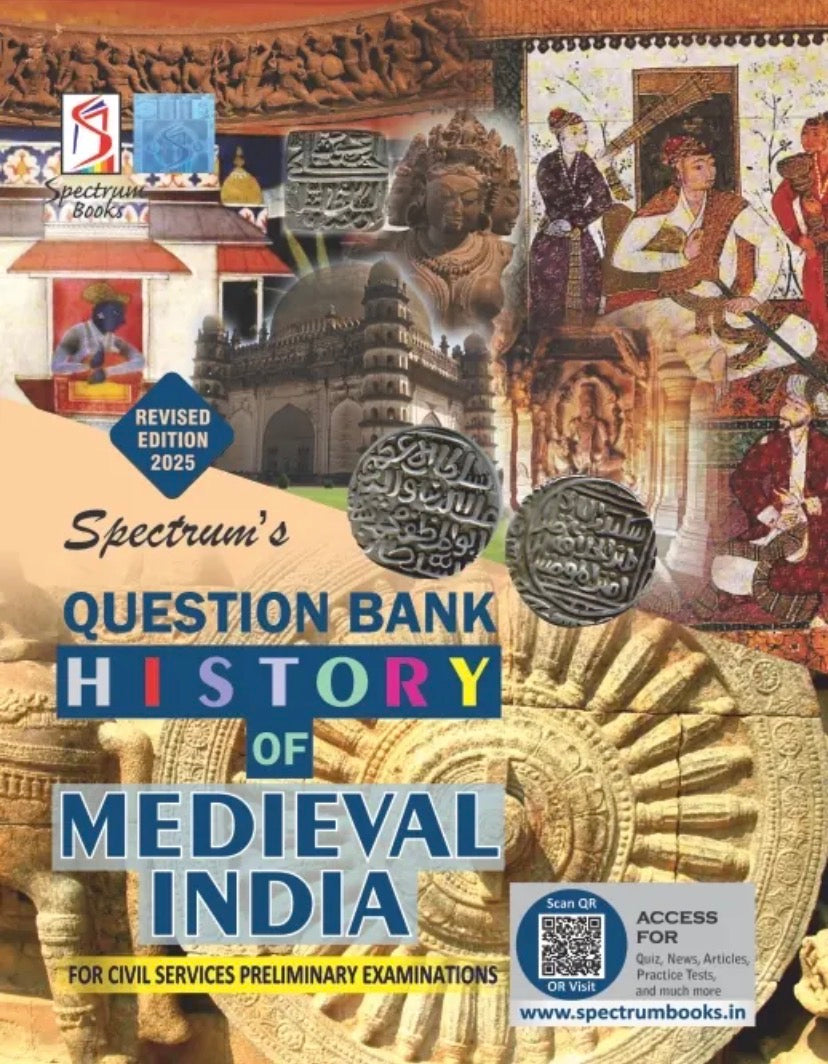 The cover of "Spectrum's Question Bank: History of Medieval India" (Revised Edition 2025) for Civil Services Preliminary Examinations, showing a collage of medieval art, coins, and architecture.