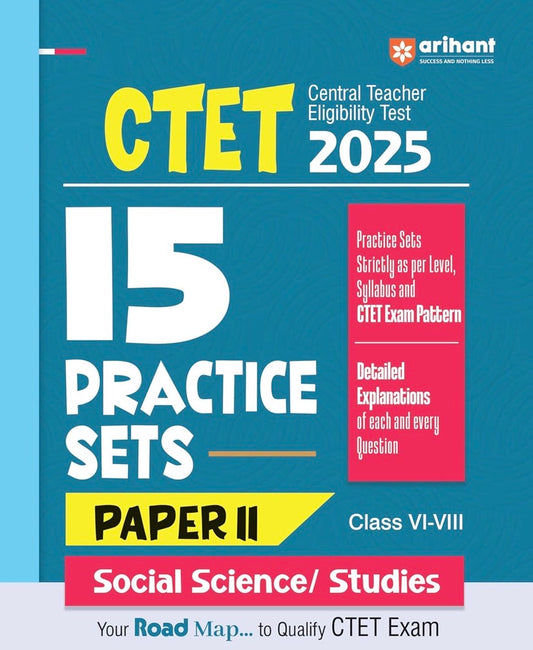 The blue cover of the Arihant CTET 2025 book features large white text reading "15 Practice Sets Paper II" for Social Science/ Studies, Class VI-VIII.