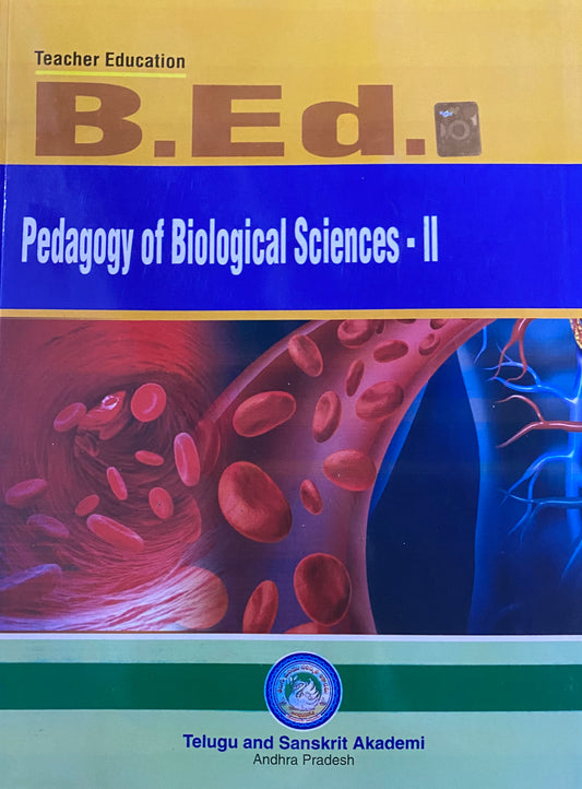 The cover of the "B.Ed. Pedagogy of Biological Sciences - II" textbook by Telugu and Sanskrit Akademi, showing red blood cells in an artery.