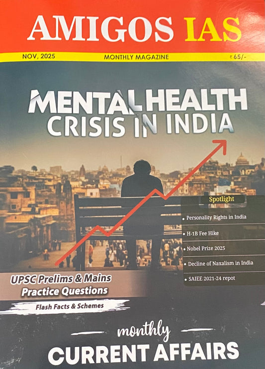The cover of Amigos IAS November 2025 magazine displays a silhouette of a person sitting on a bench overlooking a city, overlaid with a rising red arrow and text highlighting the mental health crisis in India.