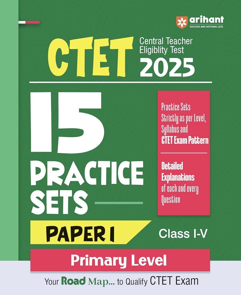 The green cover of the Arihant CTET 2025 book displays bold text reading "15 Practice Sets Paper I" for Primary Level, Class I-V.
