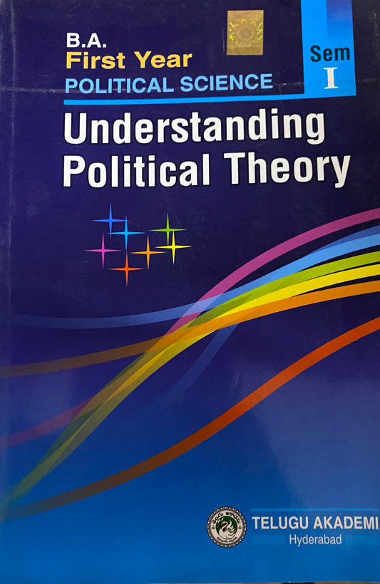 Understanding Political Theory" B.A. First Year Political Science Semester I textbook published by Telugu Akademi, Hyderabad.