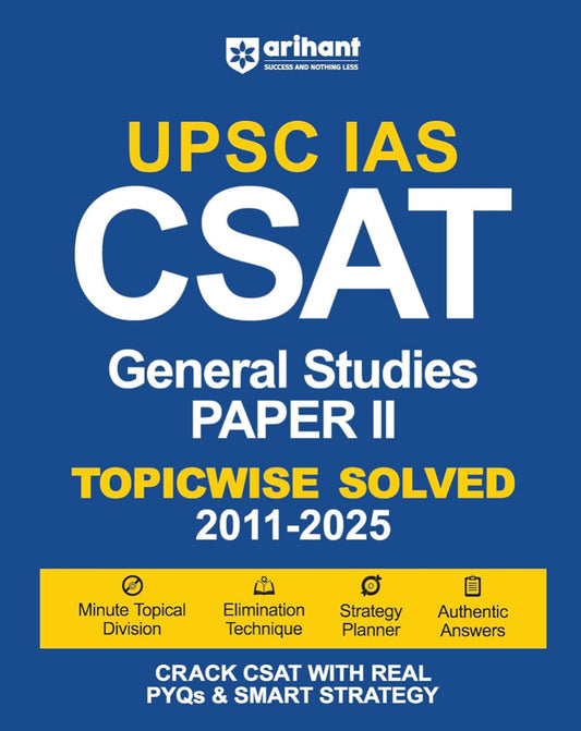 Arihant UPSC CSAT General Studies Paper 2 Topic wise Solved Paper (2011Ð2025)[English Medium]