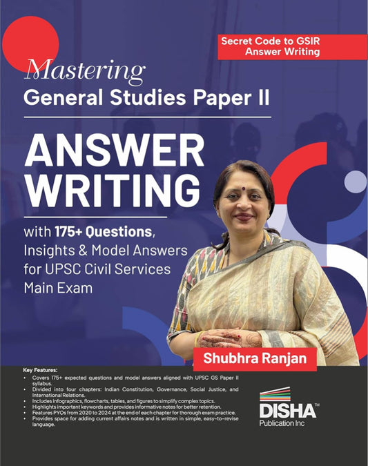 Disha Mastering General Studies Paper II Answer Writing with 175+ Questions, Insights & Model Answers By Shubhra Ranjan[English Medium]