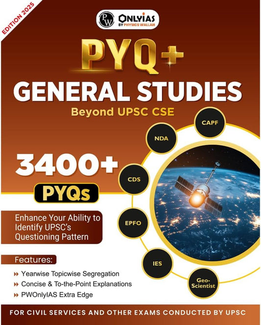 PW Only IAS UPSC PYQ+ General Studies Beyond UPSC CSE For NDA, CAPF, CDS, EPFO, IES, Geoscientist[English Medium]