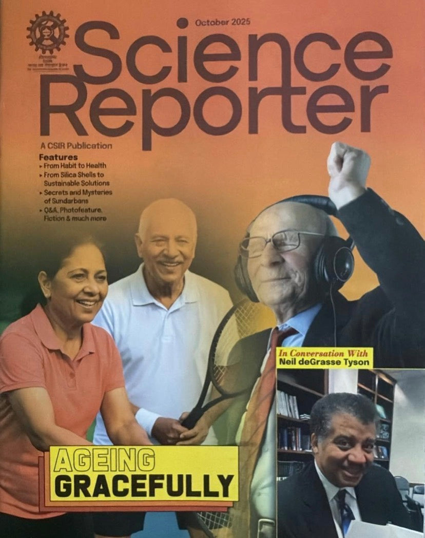 Cover of Science Reporter magazine October 2025 featuring the theme “Ageing Gracefully” with senior individuals and Neil deGrasse Tyson.