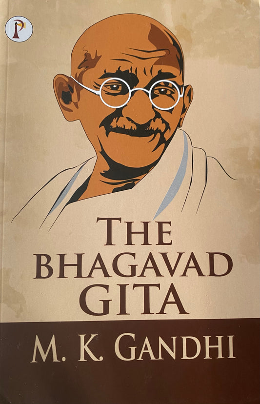 The Bhagavad Gita By M K Gandhi [English Medium]