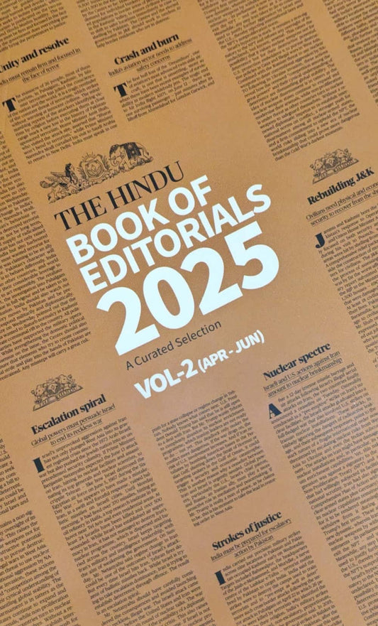 The Hindu Book of Editorials 2025 Volume 2 (April-June)[English Medium]