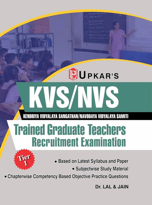 Book cover for Upkar's KVS/NVS Trained Graduate Teachers Recruitment Exam Tier-1 featuring a grey and white design with a background image of a classroom.