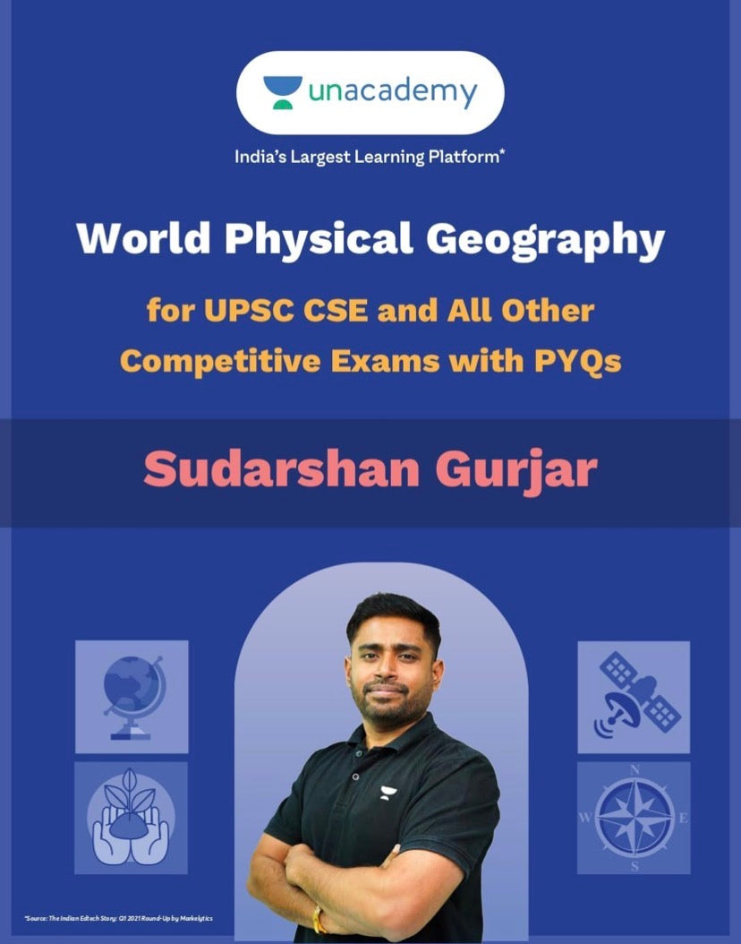 Book cover of World Physical Geography for UPSC CSE and Other Competitive Exams with PYQs by Sudarshan Gurjar, featuring the author and Unacademy branding.